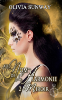 Au Nom de l'Harmonie, tome 2