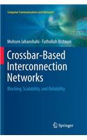Crossbar-Based Interconnection Networks