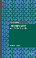 Roberts Court and Public Schools