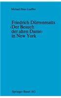 Friedrich Dürrenmatts ‹Der Besuch der alten Dame› in New York