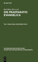 Die Praeparatio evangelica. Teil 1