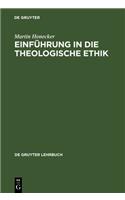 Einführung in Die Theologische Ethik