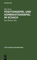 Positionsspiel Und Kombinationsspiel Im Schach