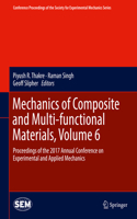 Mechanics of Composite and Multi-Functional Materials, Volume 6