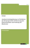 Ausdauertrainingsplanung zur Reduktion des Körpergewichts, Verbesserung des Fitnesszustandes und Senkung des Blutdrucks