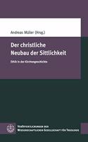 Der Christliche Neubau Der Sittlichkeit