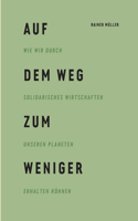 Auf dem Weg zum Weniger
