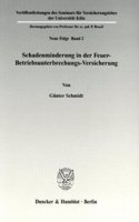 Schadenminderung in Der Feuer-Betriebsunterbrechungs-Versicherung