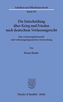 Die Entscheidung Uber Krieg Und Frieden Nach Deutschem Verfassungsrecht