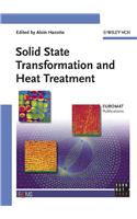 Solid State Transformation and Heat Treatment