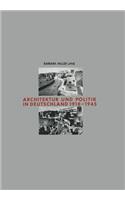 Architektur Und Politik in Deutschland 1918-1945