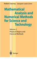 Mathematical Analysis and Numerical Methods for Science and Technology: v. 1(English)