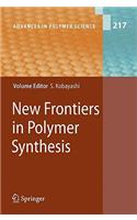 New Frontiers in Polymer Synthesis