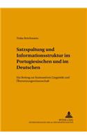 Satzspaltung Und Informationsstruktur Im Portugiesischen Und Im Deutschen