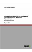 handelsrechtlichen GoB als Grundlage für das Rechnungswesen öffentlicher Verwaltungen