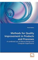 Methods for Quality Improvement in Products and Processes