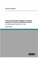 Gewalt und deviantes Verhalten an Schulen, dargestellt an Hand von Mobbing und Ijime