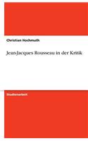 Jean-Jacques Rousseau in der Kritik