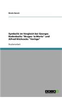 Symbolik im Vergleich bei Georges Rodenbachs Bruges- la-Morte und Alfred Hitchcocks Vertigo