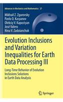 Evolution Inclusions and Variation Inequalities for Earth Data Processing III