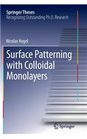 Surface Patterning with Colloidal Monolayers