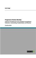 Progressive Pietism Worship