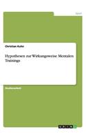 Hypothesen zur Wirkungsweise Mentalen Trainings