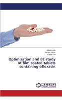 Optimization and BE study of film coated tablets containing ofloxacin