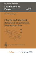 Chaotic and Stochastic Behaviour in Automatic Production Lines