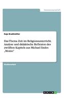 Thema Zeit im Religionsunterricht. Analyse und didaktische Reflexion des zwölften Kapitels aus Michael Endes "Momo