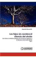 Los hijos sin nombre: el silencio del olvido