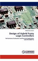 Design of Hybrid Fuzzy Logic Controllers