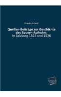 Quellen-Beitrage Zur Geschichte Des Bauern-Aufruhrs