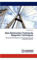 Non-Destructive Testing by Magnetic Techniques