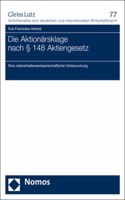 Die Aktionarsklage Nach 148 Aktiengesetz: Eine Realverhaltenswissenschaftliche Untersuchung