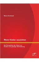 Wenn Kinder ausziehen: Die Perspektive der Eltern von Kindern mit geistiger Behinderung