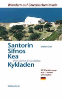 Santorin, Sifnos, Kea, Westliche & Sudliche Kykladen