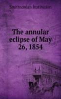 annular eclipse of May 26, 1854