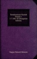 Termeszetrajzi fuzetek Volume v. 5-7 1881-83 (Hungarian Edition)