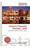 Oregon's Statewide Elections, 2006