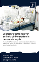 Voorschrijfpatronen van antimicrobiële stoffen in neonatale sepsis