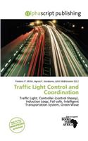 Traffic Light Control and Coordination: (English)