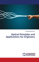 Optical Principles and Applications for Engineers