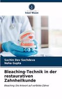 Bleaching-Technik in der restaurativen Zahnheilkunde