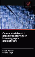 Ocena wlaściwości przeciwbakteryjnych komercyjnych probiotyków