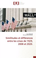 Similitudes et différences entre les crises de 1929, 2008 et 2020.