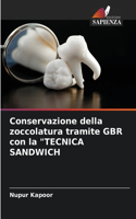 Conservazione della zoccolatura tramite GBR con la "TECNICA SANDWICH