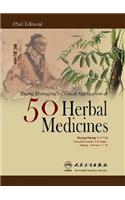 Zhang Zhong-jing's Clinical Application of 50 Herbal Medicines