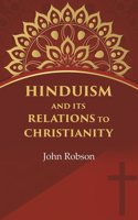 Hinduism and Its Relations to Christianity [Hardcover]