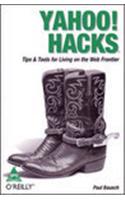 Yahoo! Hacks: Tips & Tools For Living On The Web Frontier